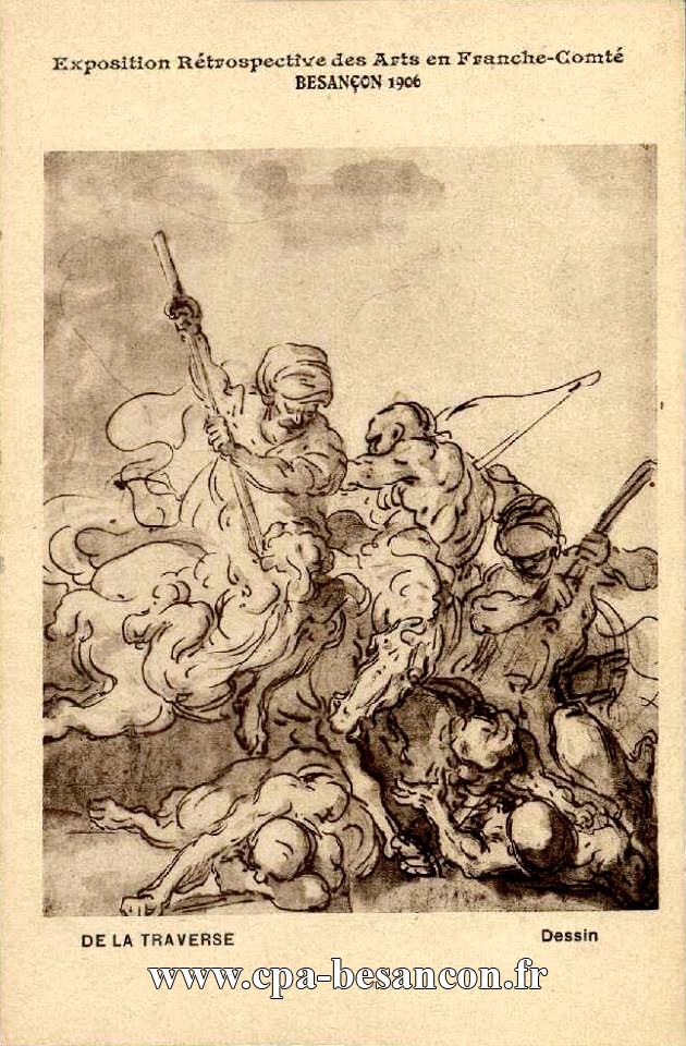 Exposition Rétrospective des Arts en Franche-Comté - BESANÇON 1906 - DE LA TRAVERSE - Dessin